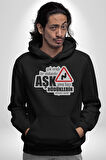 Çok Virajlı Bir Otabandır Aşk, Ama Bazı Hödüklerin Ehliyeti Vardır Yazılı Kadın Erkek  Siyah Kapüşonlu Sweatshirt Hoodie