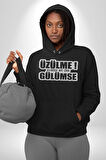 Üzülme Gülümse Yazılı Kadın Erkek  Siyah Kapüşonlu Sweatshirt Hoodie