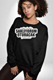 Yediğim kazıkları Saklıyorum Oturacak Yeriniz Olsun Yazılı Kadın Erkek Siyah Sweatshirt 