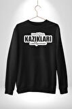 Yediğim kazıkları Saklıyorum Yazılı Kadın Erkek Siyah Sweatshirt 