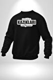 Yediğim kazıkları Saklıyorum Yazılı Kadın Erkek Siyah Sweatshirt 