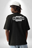 Olursa Olur Olmazsa Alıştık Zaten Yazılı Pamuklu Kadın Erkek Oversize Sırt Dijital Baskılı Siyah T-shirt