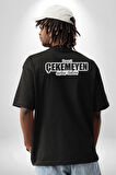 Beni Çekemeyen Anten Taksın Yazılı Pamuklu Kadın Erkek Oversize Sırt Dijital Baskılı Siyah T-shirt