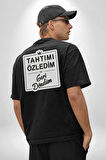 Tahtımı Özledim Ve Geri Döndüm Yazılı Pamuklu Kadın Erkek Oversize Sırt Dijital Baskılı Siyah T-shirt