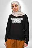 Hangi Derdin Dermanısın Söyle O derde Düşüyüm Yazılı Kadın Erkek Siyah Sweatshirt 