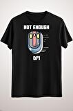 Erkek Siyah Not Enough Dpı Gamer Phrase