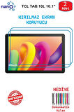 TCL TAB 10L 10.1" İçin Nano Ekran Koruyucu 9h Esnek 2 ADET