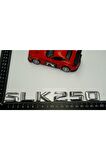Benz Slk 250 Bagaj Krom Metal 3m 3d Yazı Logo