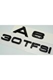 Audi A6 30 Tfsi Parlak Siyah Abs 3m 3d Bagaj Yazı Logo Orjinal Ürün