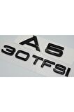 Audi A5 30 Tfsi Parlak Siyah Abs 3m 3d Bagaj Yazı Logo Orjinal Ürün
