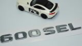 DK Tuning 600 SEL Bagaj Krom ABS 3M 3D Yazı Logo Benz İle Uyumlu