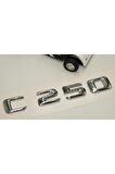 Benz C 250 Bagaj Krom Metal 3M 3D Yazı Logo