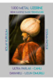 Osmanlı Sultan Süleyman, Muhteşem Yüzyıl - Parlak Metal Baskı Tablo