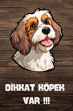 DİKKAT KÖPEK VAR TEMALI POSTER DKTK10