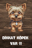 DİKKAT KÖPEK VAR TEMALI POSTER DKTK14