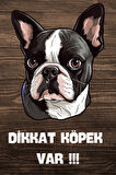 DİKKAT KÖPEK VAR TEMALI POSTER DKTK6