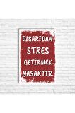 Dışarıdan Stres Getirmek Yasaktır Retro Ahşap Poster