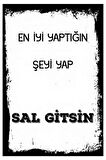 Slogan Yazı Ahşap Mdf Poster, Modern Duvar Dekoru, Sanatsal Poster, Ev Ofis, Cafe Duvar Süs