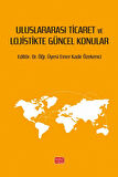 Uluslararası Ticaret ve Lojistikte Güncel Konular
