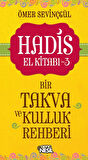 Hadis El Kitabı-3: Bir Takva ve Kulluk Rehberi-Korunaklı Poşetle
