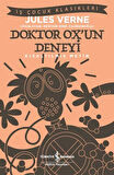 Doktor Ox un Deneyi - İş Çocuk Klasikleri-Kısaltılmış Metin-Korunaklı Poşetle