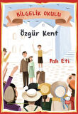 Bilgelik Okulu - Özgür Kent-Korunaklı Poşetle