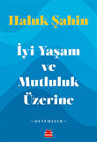 İyi Yaşam ve Mutluluk Üzerine - Denemeler-Korunaklı Poşetle
