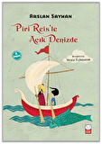 Piri Reis le Açık Denizde-Korunaklı Poşetle