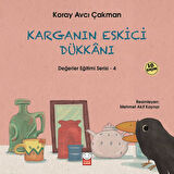 Değerler Eğitimi Serisi 4 - Karganın Eskici Dükkanı-Korunaklı Poşetle