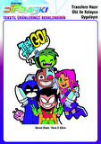 Teen Titans Go Ütü ile Yapışan Tekstil DTF Baskı