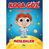 Çocuk Koca Göz Meslekler Boyama Kitabı