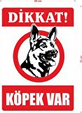 DİKKAT KÖPEK VAR İKAZ TABELASI 25X35 CM