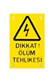 ÖLÜM TEHLİKE LEVHASI
