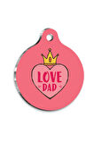 Love Dad Kedi Köpek Künyesi Medium 3 cm
