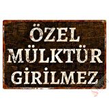 Özel Mülktür Girilmez Alüminyum Uyarı Levhası, Pas Görünümlü Dekoratif Metal Tabela - 20cm x 30cm