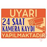 24 Saat Kamera Kaydı Yapılmaktadır Uyarı Levhası - Metal Turuncu Dikkat Tabelası - 20cm x 30cm