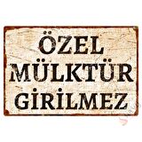 Özel Mülktür Girilmez Özel Tasarım Pas Görünümlü Metal Uyarı Levhası - Beyaz - 20cm x 30cm