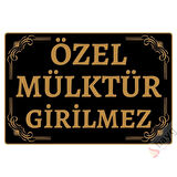 Özel Mülktür Girilmez Dekoratif Alüminyum Tabela - UV Baskılı Metal Uyarı Levhası - Siyah & Altın - 15cm x 22,5cm
