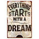 Everthing Starts with a Dream (Her Şey Bir Hayalle Başlar) Dekoratif Alüminyum Levha, Beyaz - 20cm x 30cm
