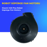 Xiaomi X20 Plus Robot Süpürge Fan Motoru