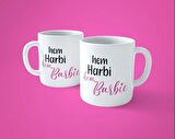 Hem Harbi Ham Barbie Baskılı Kupa Bardak