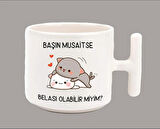 Başın Müsaitse Belası Olabilir Miyim? Espirili T Kulp Latte Kupa Bardak