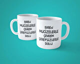 Evren Mucizelerle Çevrem Şerefsizlerle Dolu Baskılı Kupa Bardak