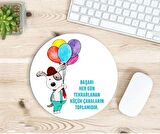 Sevimli Balonlu Köpek ve Başarı Motive Baskılı Mousepad