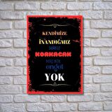 Kendimize Inandığımız Sürece Korkacak Hiç Bir Engel Yok Duvar Yazıları Retro Ahşap Poster