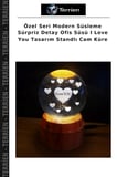 Özel Seri Modern Süsleme Sürpriz Detay Ofis Süsü I Love You Tasarım Standlı Cam Küre