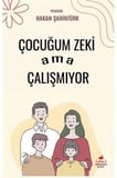 Çocuğum Zeki Ama Çalışmıyor
