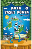 Koca Yaşlı Dünya 2 - Temiz Enerji