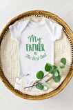 My Father is The Best Dad Özel Tasarım Bebek Zıbın Pamuklu Çıtçıtlı Body