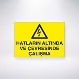 Hatların Altında Ve Çevresinde Çalışma